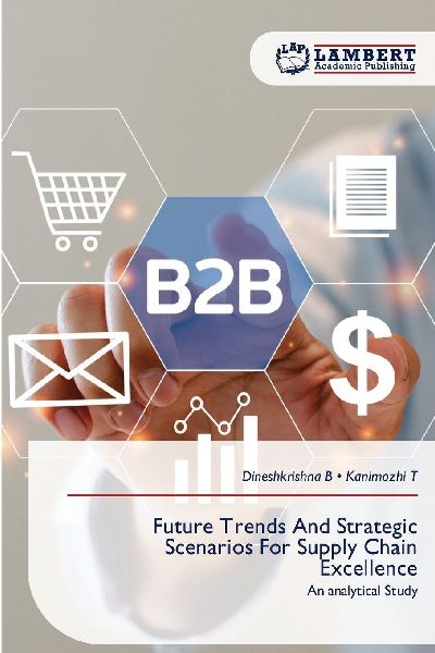 Future Trends And Strategic Scenarios For Supply Chain Excellence: An analytical Study