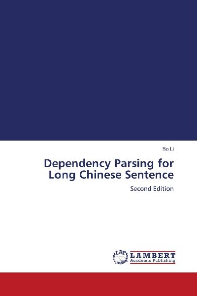 Dependency Parsing for Long Chinese Sentence: Second Edition