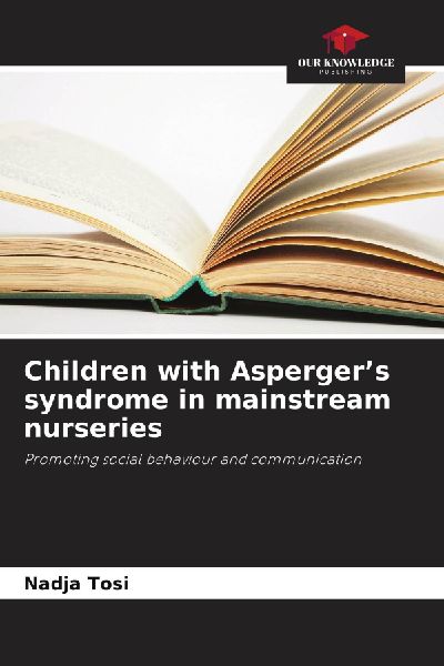 Children with Asperger's syndrome in mainstream nurseries: Promoting social behaviour and communication