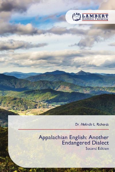 Appalachian English: Another Endangered Dialect: Second Edition