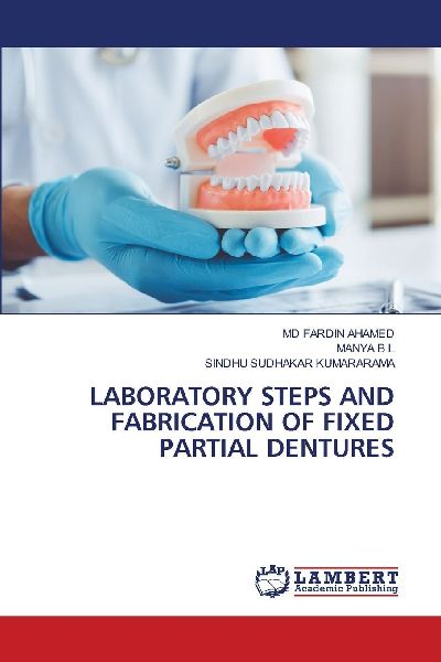 LABORATORY STEPS AND FABRICATION OF FIXED PARTIAL DENTURES