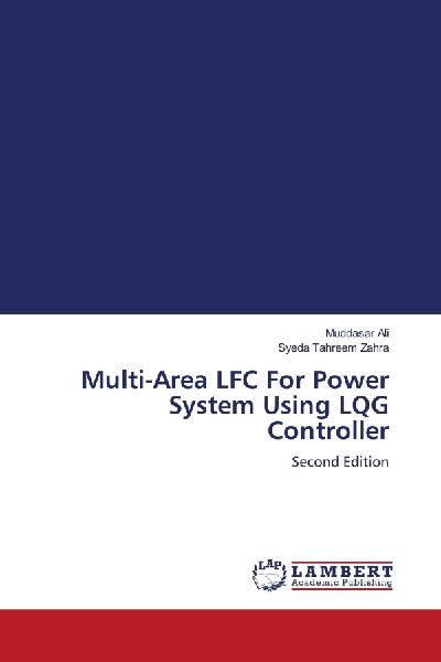 Multi-Area LFC For Power System Using LQG Controller: Second Edition