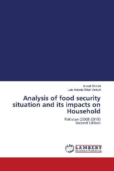 Analysis of food security situation and its impacts on Household: Pakistan (2008-2018) Second Edition