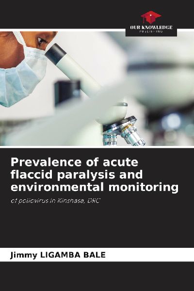 Prevalence of acute flaccid paralysis and environmental monitoring: of poliovirus in Kinshasa, DRC