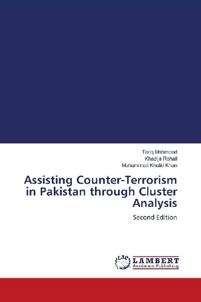 Assisting Counter-Terrorism in Pakistan through Cluster Analysis: Second Edition