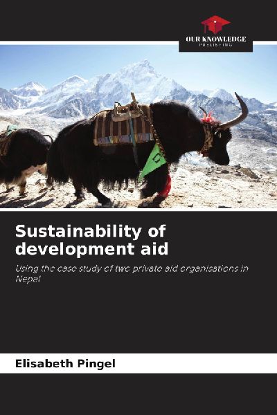 Sustainability of development aid: Using the case study of two private aid organisations in Nepal