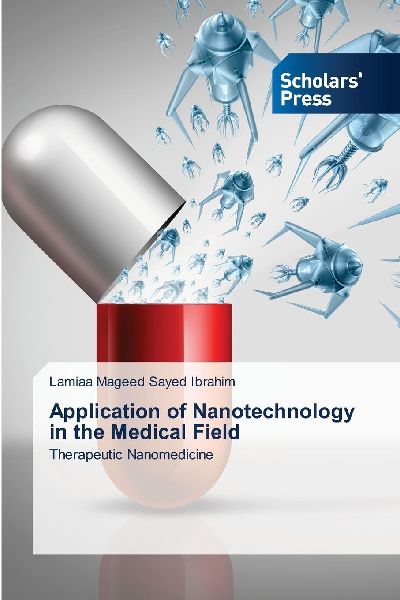 Application of Nanotechnology in the Medical Field