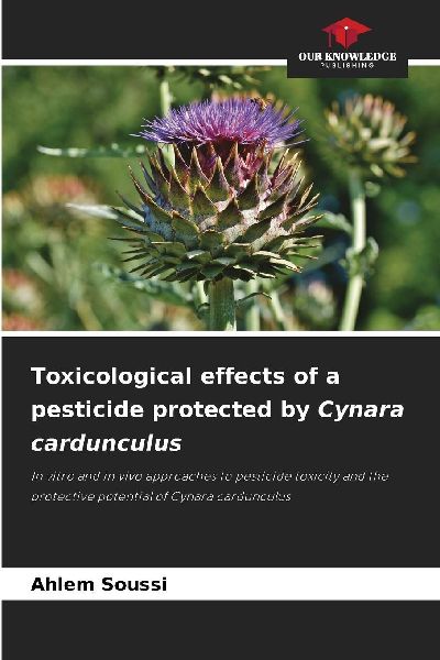 Toxicological effects of a pesticide protected by Cynara cardunculus: In vitro and in vivo approaches to pesticide toxicity and the protective potential of Cynara cardunculus