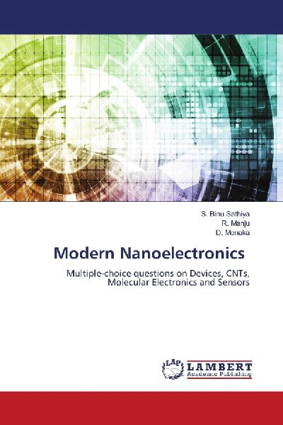 Modern Nanoelectronics: Multiple-choice questions on Devices, CNTs, Molecular Electronics and Sensors