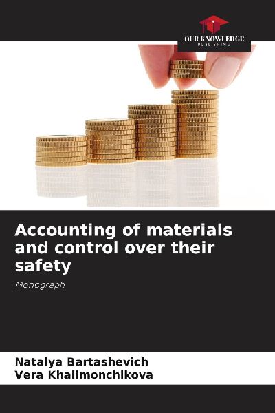 Accounting of materials and control over their safety: Monograph