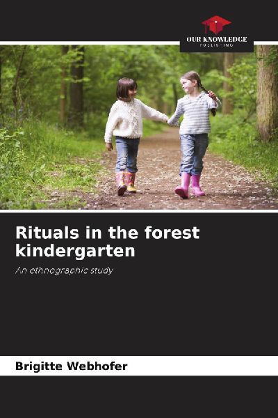 Rituals in the forest kindergarten: An ethnographic study