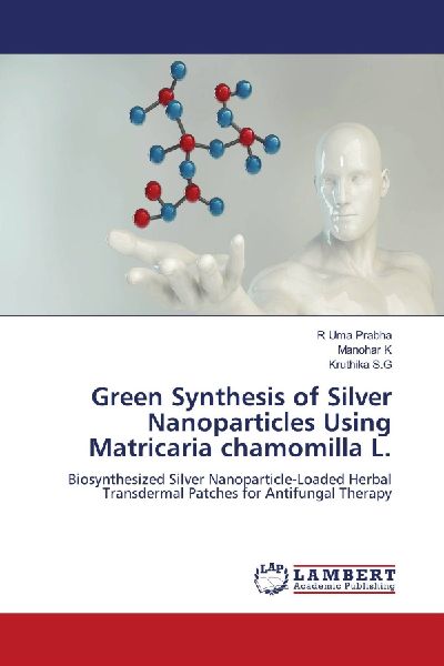 Green Synthesis of Silver Nanoparticles Using Matricaria chamomilla L.: Biosynthesized Silver Nanoparticle-Loaded Herbal Transdermal Patches for Antifungal Therapy