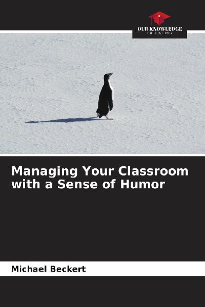 Managing Your Classroom with a Sense of Humor