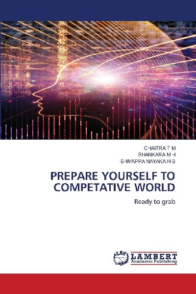 PREPARE YOURSELF TO COMPETATIVE WORLD: Ready to grab