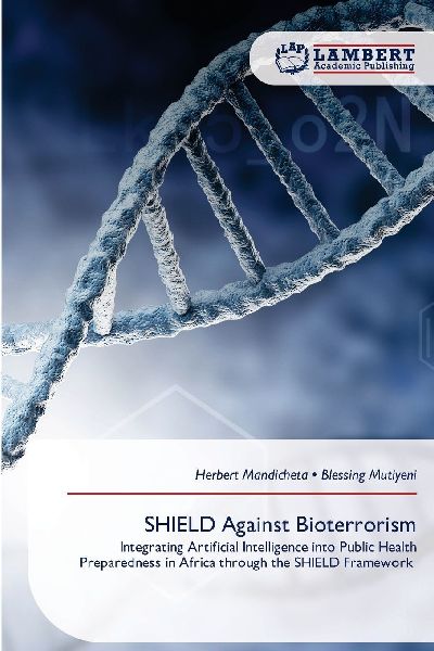 SHIELD Against Bioterrorism: Integrating Artificial Intelligence into Public Health Preparedness in Africa through the SHIELD Framework