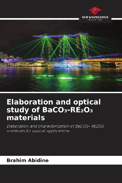Elaboration and optical study of BaCO¿-RE¿O¿ materials: Elaboration and characterization of BaCO3- RE2O3 materials for optical applications