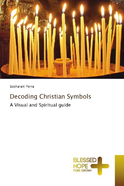 Decoding Christian Symbols: A Visual and Spiritual guide