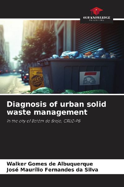 Diagnosis of urban solid waste management: In the city of Belém do Brejo, CRUZ-PB