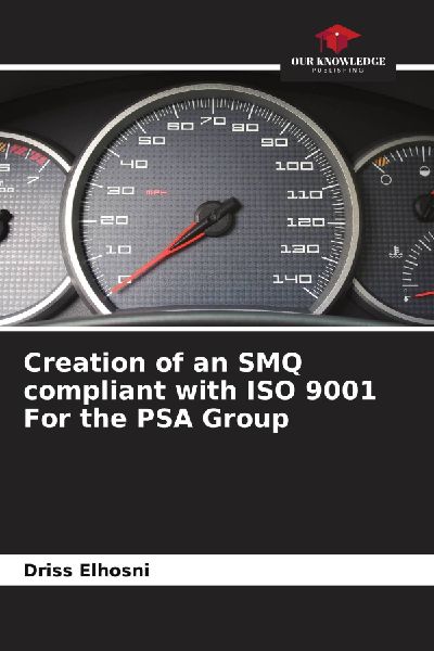 Creation of an SMQ compliant with ISO 9001 For the PSA Group
