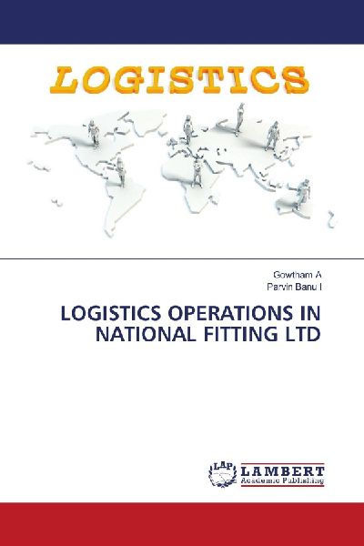 LOGISTICS OPERATIONS IN NATIONAL FITTING LTD