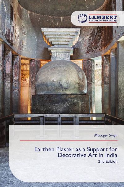 Earthen Plaster as a Support for Decorative Art in India: 2nd Edition