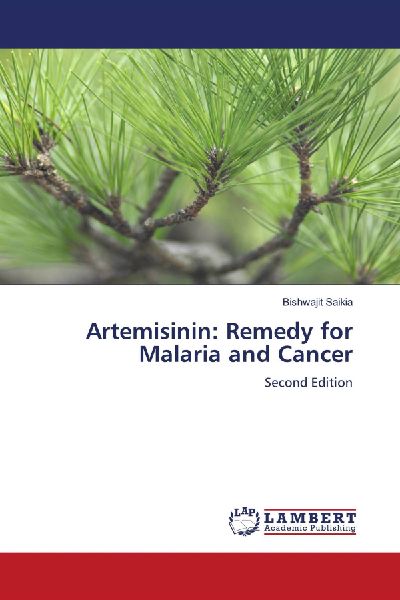 Artemisinin: Remedy for Malaria and Cancer: Second Edition