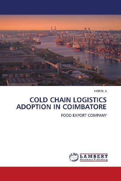 COLD CHAIN LOGISTICS ADOPTION IN COIMBATORE: FOOD EXPORT COMPANY
