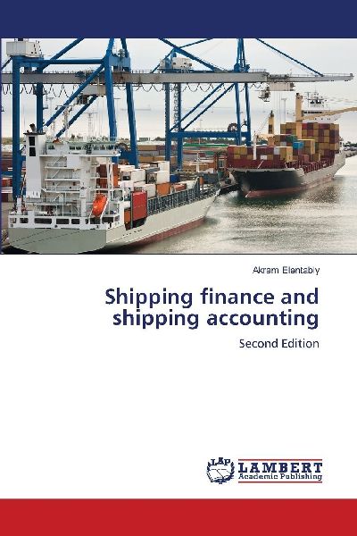 Shipping finance and shipping accounting: Second Edition
