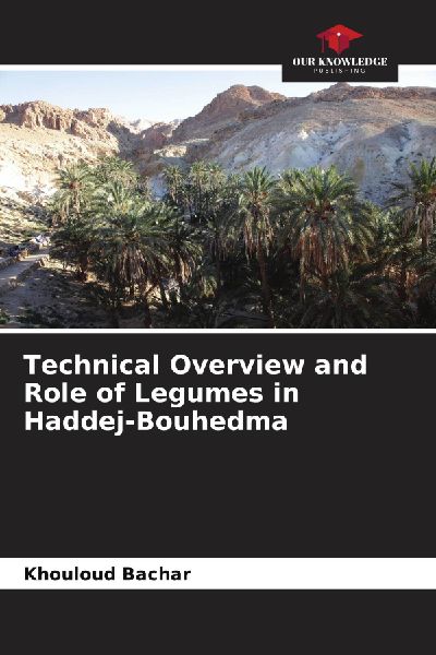 Technical Overview and Role of Legumes in Haddej-Bouhedma