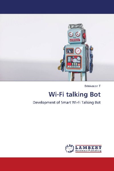 Wi-Fi talking Bot: Development of Smart Wi-Fi Talking Bot