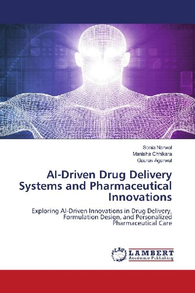 AI-Driven Drug Delivery Systems and Pharmaceutical Innovations: Exploring AI-Driven Innovations in Drug Delivery, Formulation Design, and Personalized Pharmaceutical Care