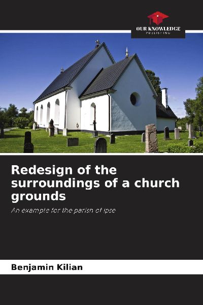 Redesign of the surroundings of a church grounds: An example for the parish of Ipse