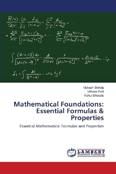 Mathematical Foundations: Essential Formulas & Properties: Essential Mathematical Formulas and Properties