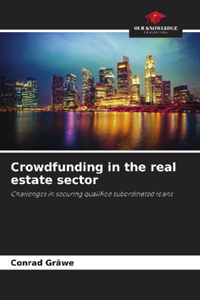 Crowdfunding in the real estate sector: Challenges in securing qualified subordinated loans