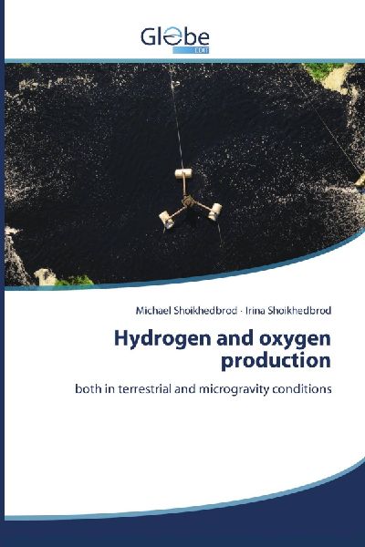 Hydrogen and oxygen production: both in terrestrial and microgravity conditions