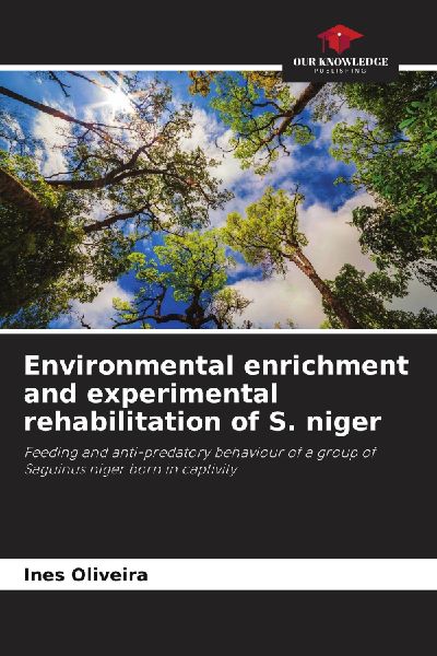 Environmental enrichment and experimental rehabilitation of S. niger: Feeding and anti-predatory behaviour of a group of Saguinus niger born in captivity