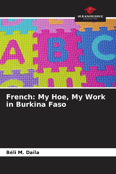 French: My Hoe, My Work in Burkina Faso