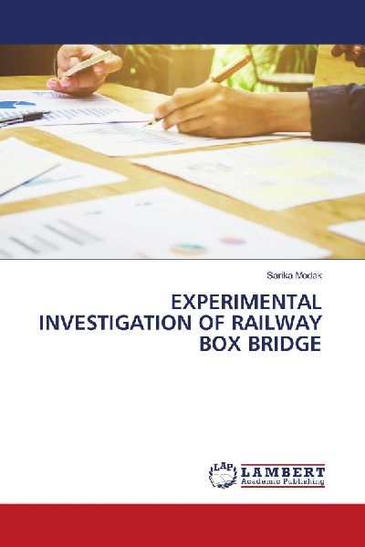 EXPERIMENTAL INVESTIGATION OF RAILWAY BOX BRIDGE