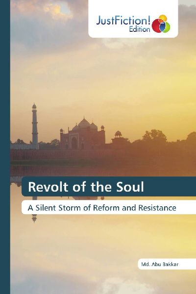 Revolt of the Soul: A Silent Storm of Reform and Resistance
