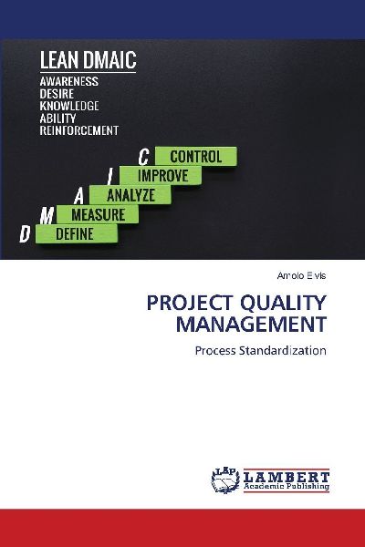 PROJECT QUALITY MANAGEMENT: Process Standardization
