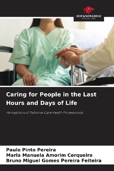 Caring for People in the Last Hours and Days of Life: Perceptions of Palliative Care Health Professionals