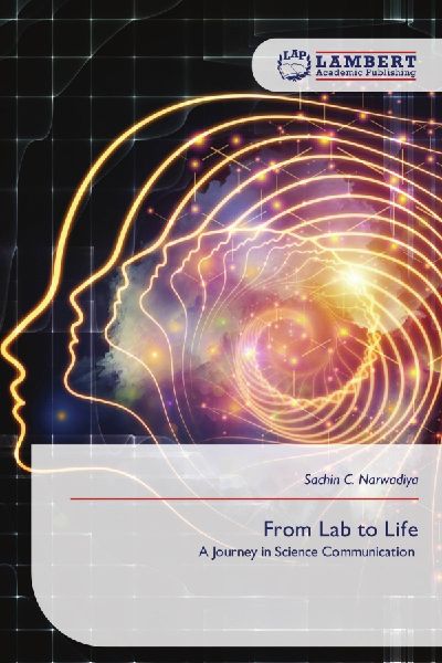 From Lab to Life: A Journey in Science Communication