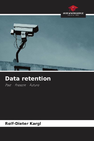 Data retention: Past - Present - Future