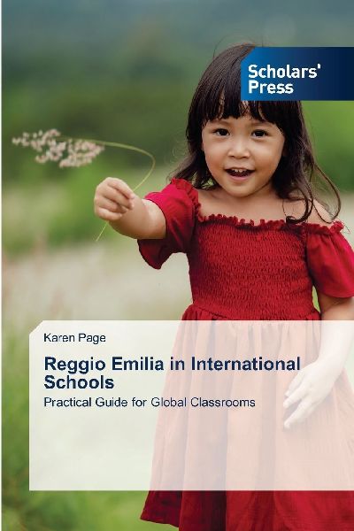 Reggio Emilia in International Schools: Practical Guide for Global Classrooms
