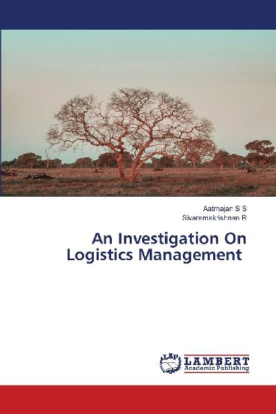 An Investigation On Logistics Management