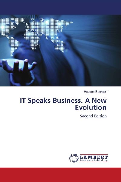 IT Speaks Business. A New Evolution: Second Edition