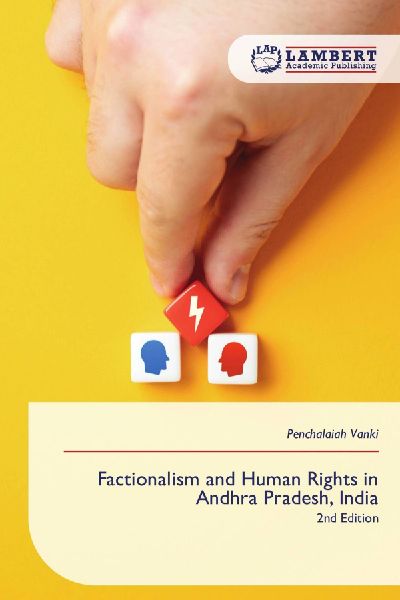 Factionalism and Human Rights in Andhra Pradesh, India: 2nd Edition