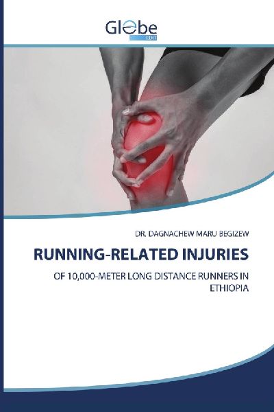 RUNNING-RELATED INJURIES: OF 10,000-METER LONG DISTANCE RUNNERS IN ETHIOPIA