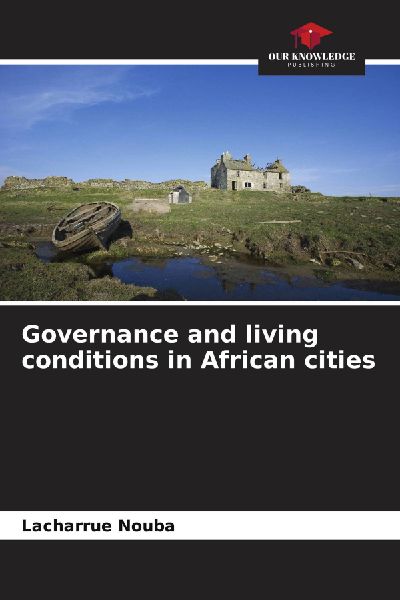 Governance and living conditions in African cities