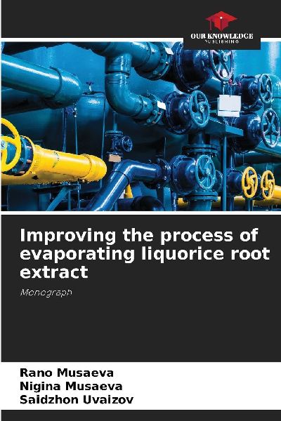 Improving the process of evaporating liquorice root extract: Monograph